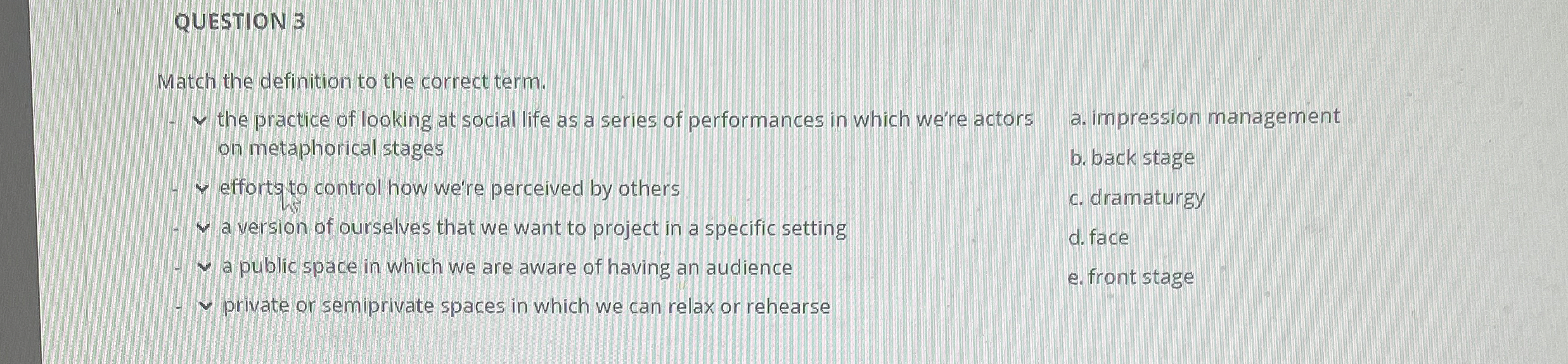 Solved QUESTION 3Match the definition to the correct term.Y
