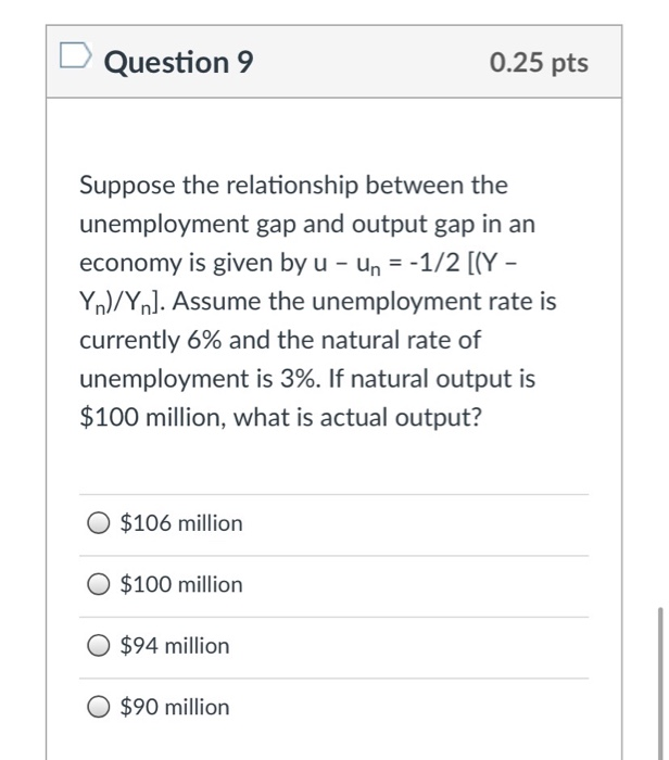 Solved Question 9 0.25 pts Suppose the relationship between | Chegg.com