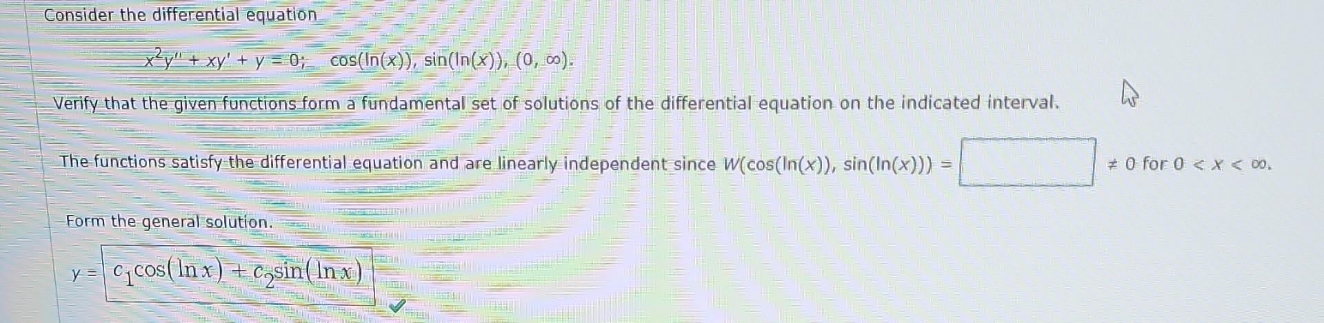 Solved X2y′′ Xy′ Y 0 Cos Ln X Sin Ln X 0 ∞ Verify