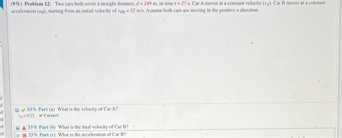 Solved (9\%) Problem 12; Two cars both cover a straight | Chegg.com