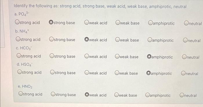 solved-identify-the-following-as-strong-acid-strong-base-chegg