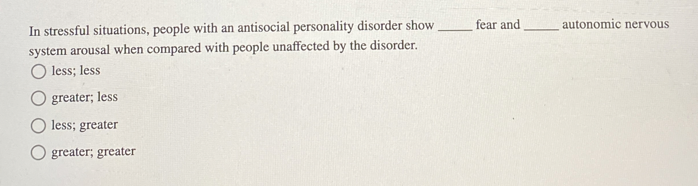 Solved In stressful situations, people with an antisocial | Chegg.com