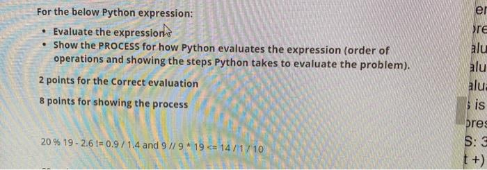 Solved er ore For the below Python expression: • Evaluate | Chegg.com