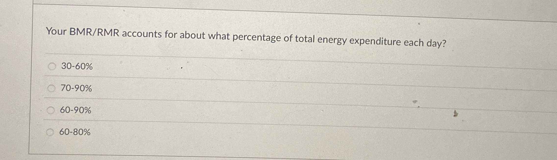 Solved Your BMR/RMR accounts for about what percentage of | Chegg.com