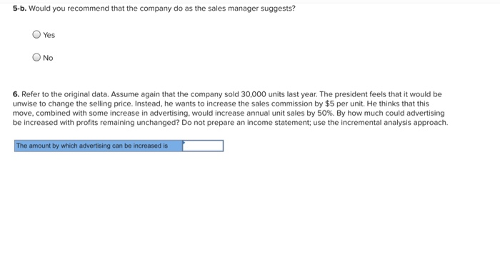 Solved 5.b. Would you recommend that the company do as the | Chegg.com