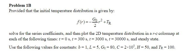 Solved Problem 1B Provided that the initial temperature | Chegg.com