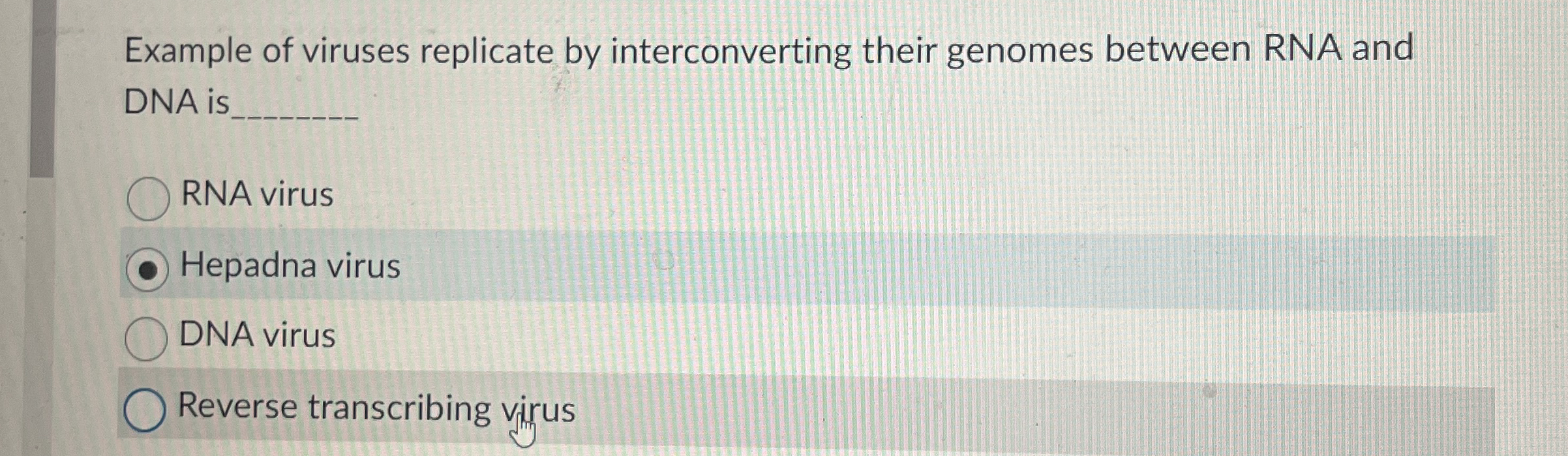 Solved Example of viruses replicate by interconverting their | Chegg.com