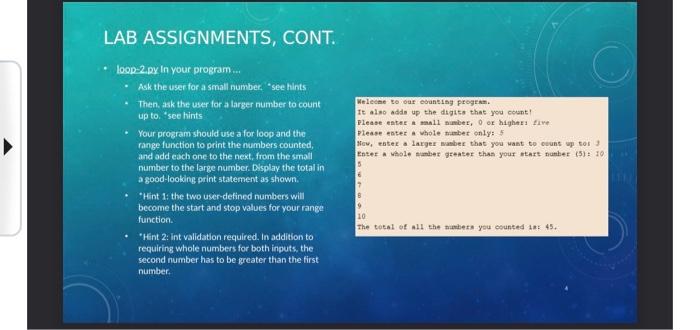 Solved LAB ASSIGNMENTS, CONT. - loop-2.py in your program | Chegg.com