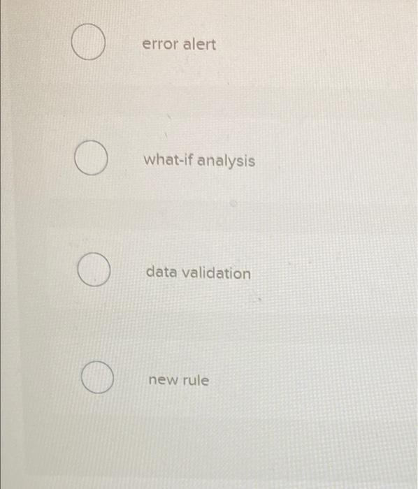Solved Which Excel feature will let you enforce a rule where