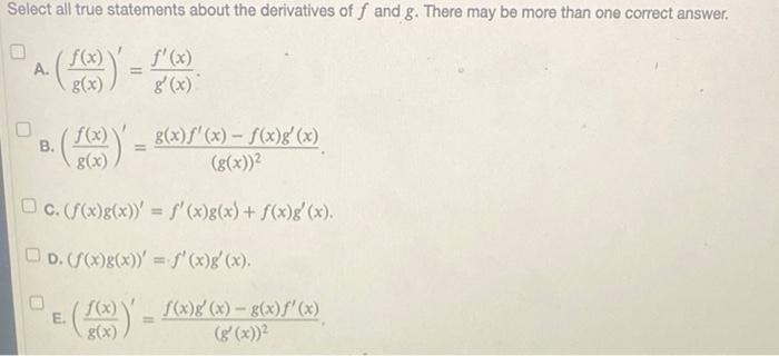 [Solved]: Select all true statements about the derivatives
