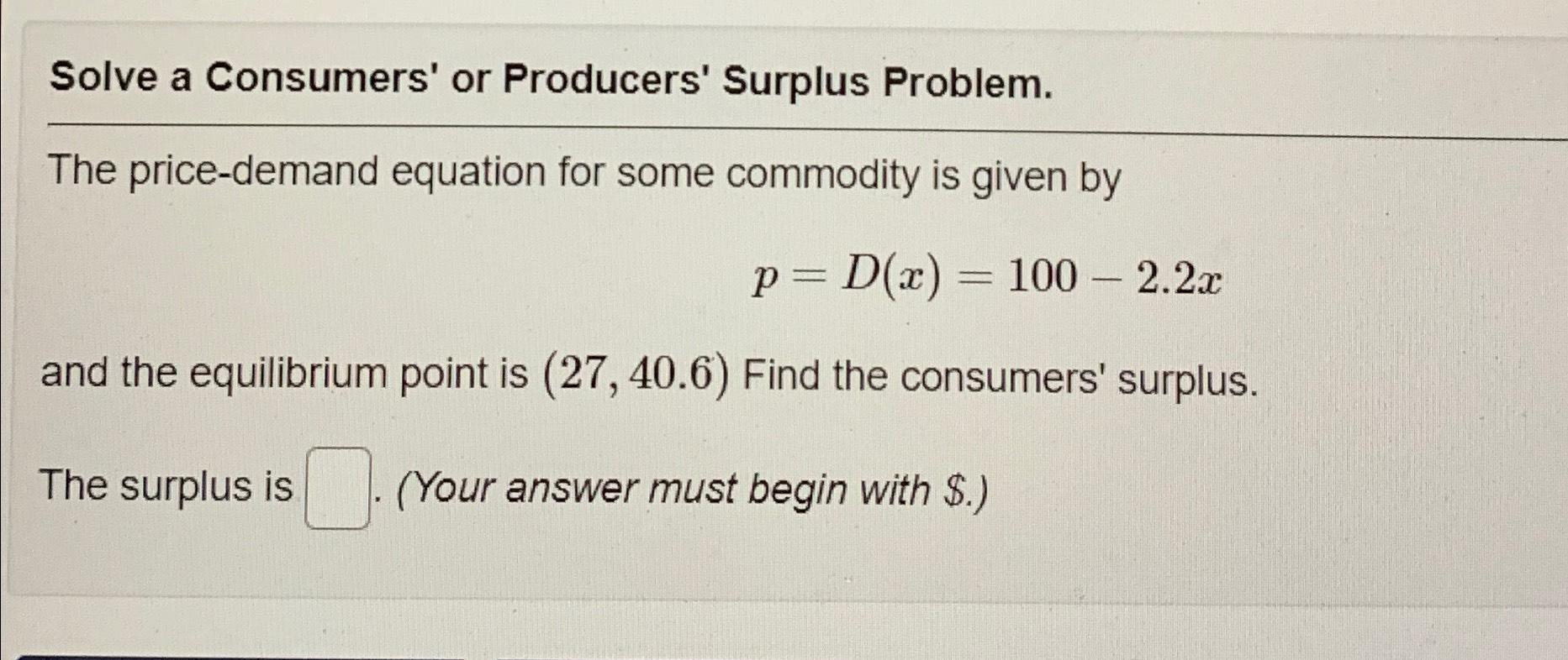 Solved Solve A Consumers' Or Producers' Surplus Problem.The | Chegg.com