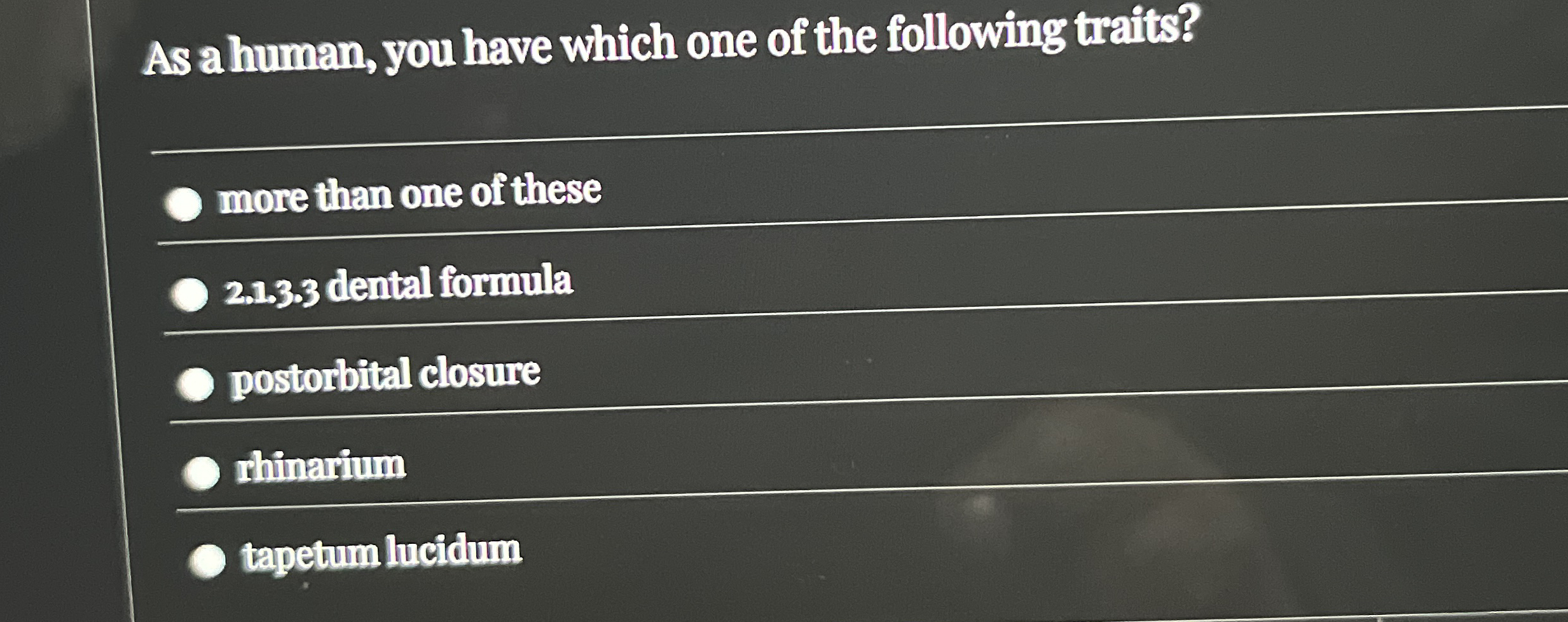Solved As a human, you have which one of the following | Chegg.com