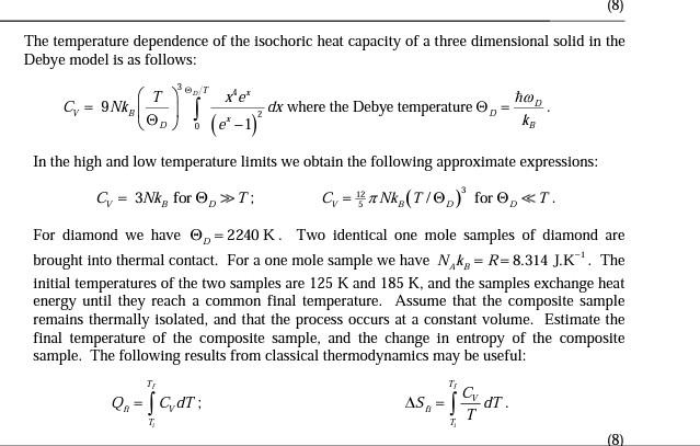 Solved The temperature dependence of the isochoric heat | Chegg.com