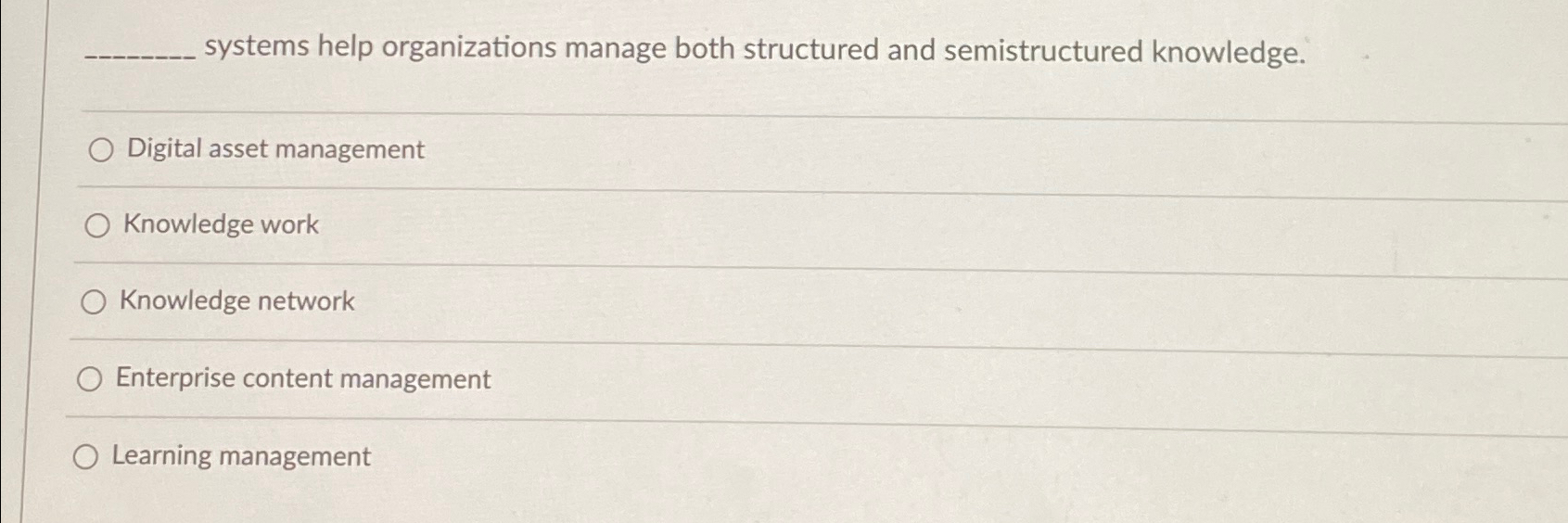 Solved systems help organizations manage both structured and | Chegg.com