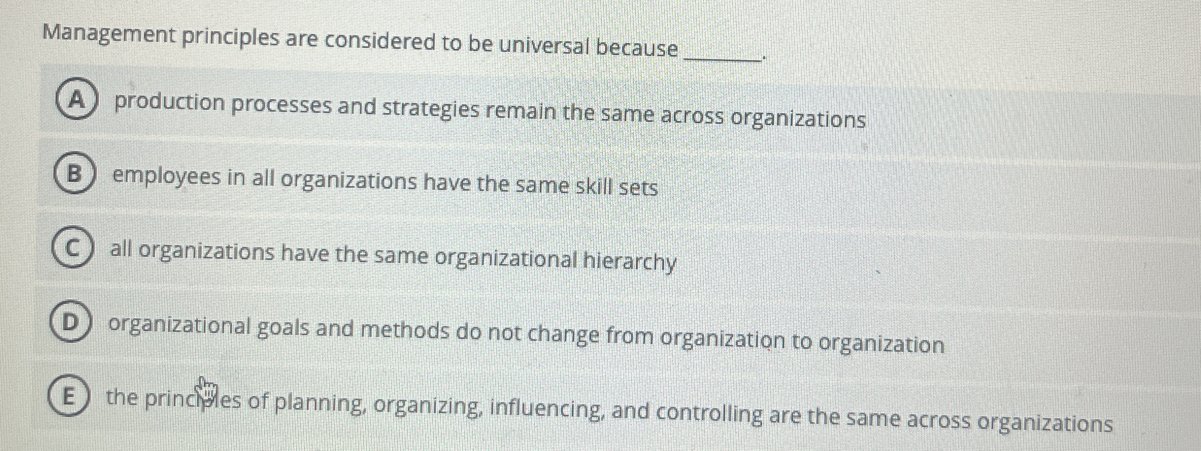 Solved Management principles are considered to be universal | Chegg.com