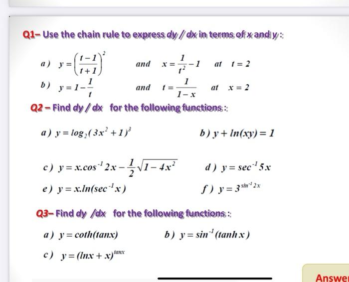 Solved Q1 Use The Chain Rule To Express Dy Dx In Terms Of Chegg Com