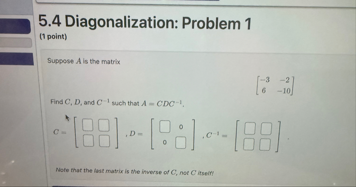 Solved 5.4 ﻿Diagonalization: Problem 1(1 ﻿point)Suppose A | Chegg.com
