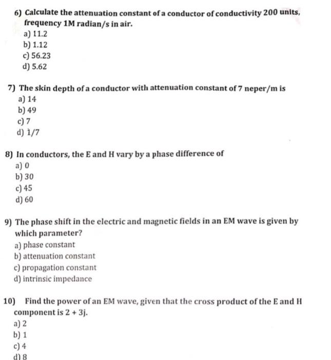 Solved 6) Calculate the attenuation constant of a conductor | Chegg.com