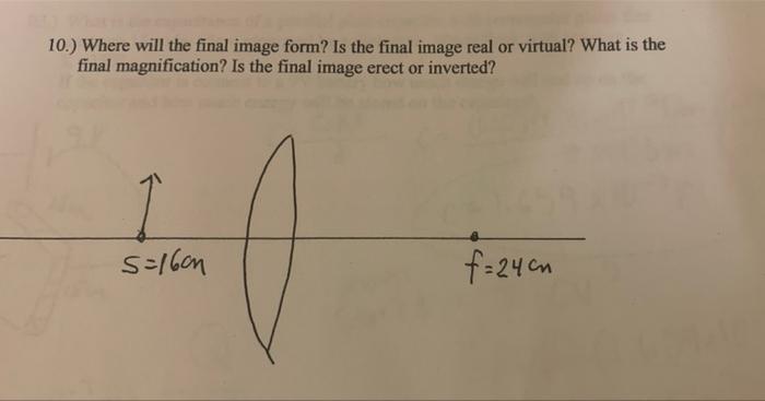 Solved 10.) Where will the final image form? Is the final | Chegg.com