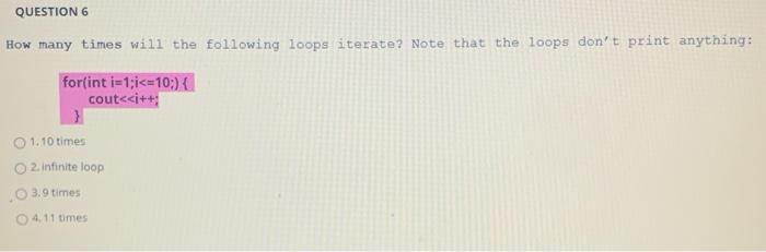 Solved QUESTION 1 How many times will the following loops | Chegg.com