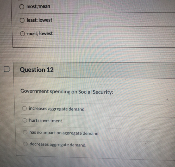 Solved O most; mean O least; lowest O most; lowest Question | Chegg.com