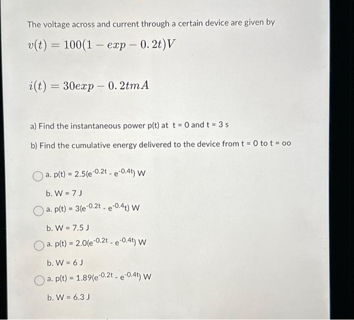 Solved The Voltage Across And Current Through A Certain | Chegg.com