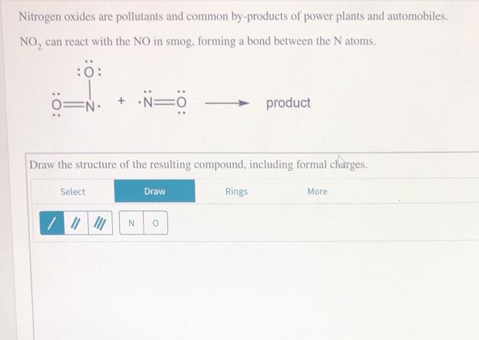 Solved Nitrogen Oxides Are Pollutants And Common By Produ Chegg Com