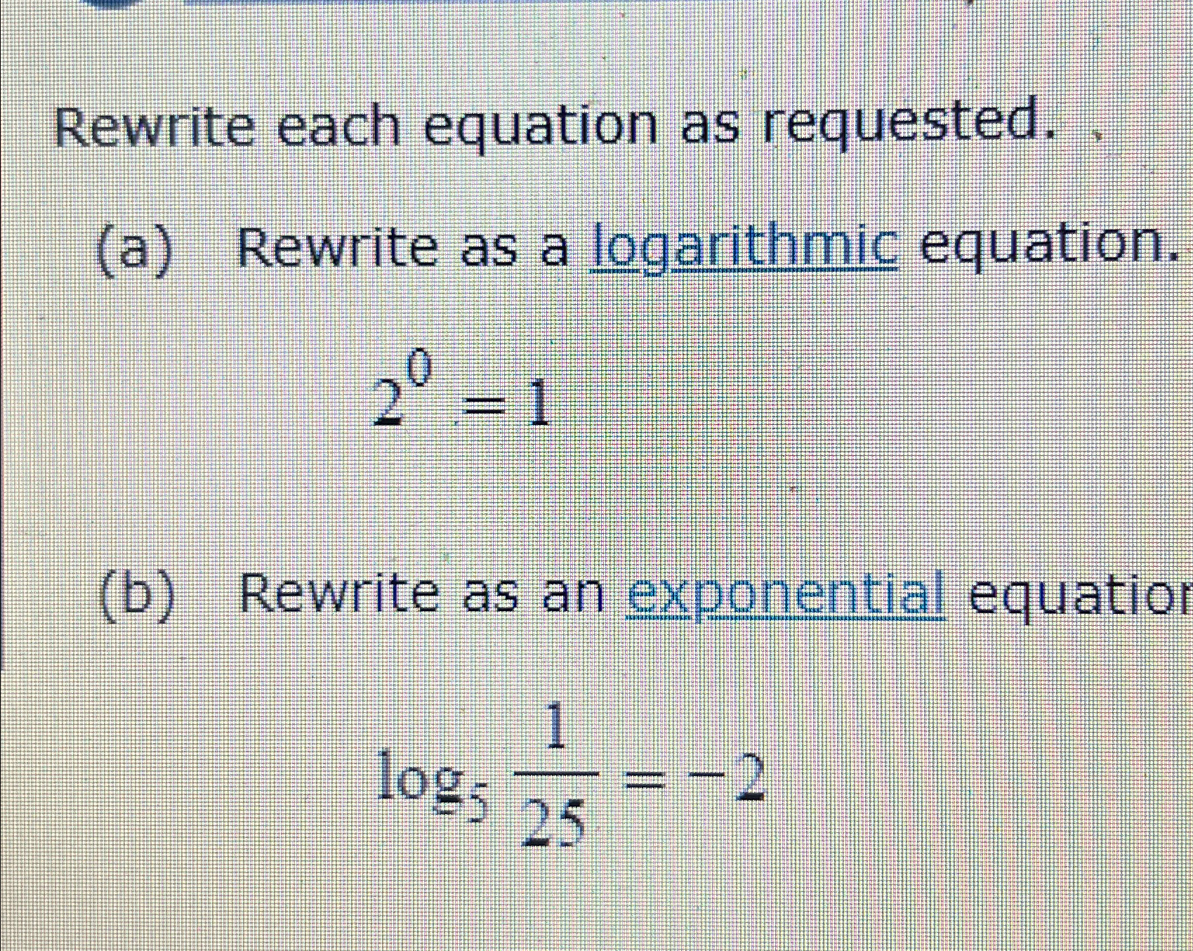 Solved Rewrite each equation as requested.(a) ﻿Rewrite as a | Chegg.com