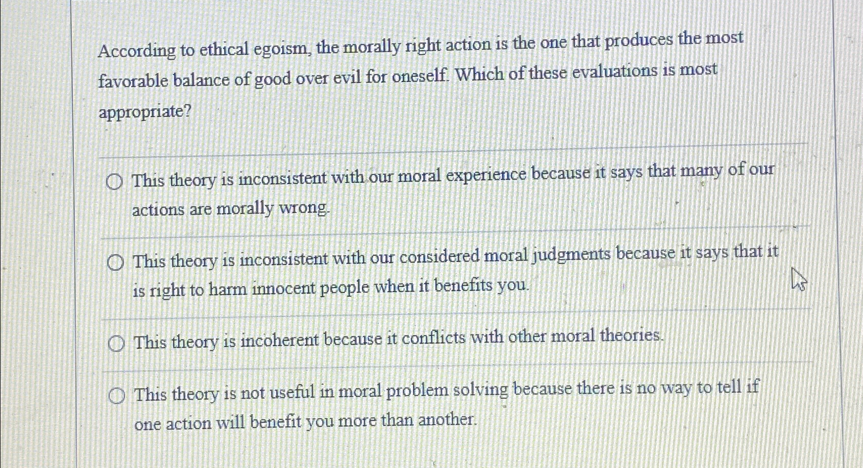 Solved According to ethical egoism, the morally right action | Chegg.com