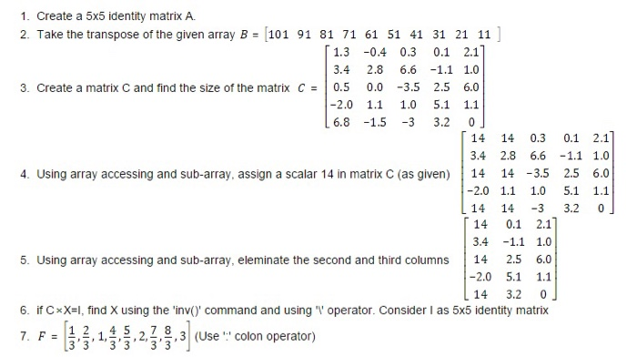 Solved 1. Create a 5x5 identity matrix A. 2. Take the | Chegg.com