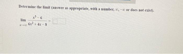 Solved Determine the limit (answer as appropriate, with a | Chegg.com