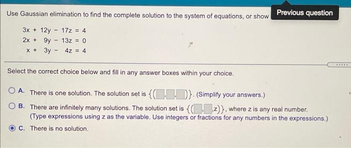 Solved Use Gaussian elimination to find the complete | Chegg.com
