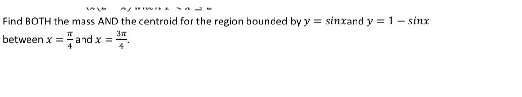 Solved Find BOTH the mass AND the centroid for the region | Chegg.com