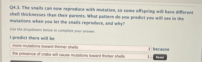 Solved Q4.3. The snails can now reproduce with mutation, so | Chegg.com