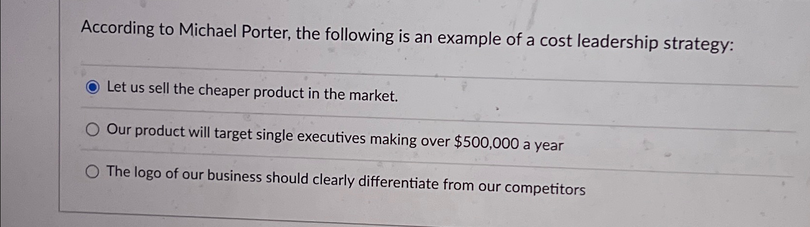 Solved According To Michael Porter, The Following Is An | Chegg.com