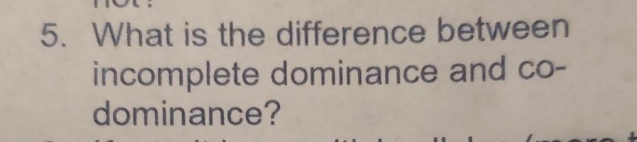Solved 5. What is the difference between incomplete | Chegg.com