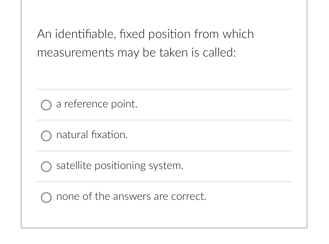 Solved An identifiable, fixed position from which | Chegg.com