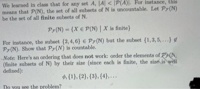 Solved We learned in class that for any set A, A | Chegg.com