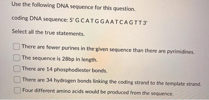 Solved Use The Following DNA Sequence For This Question. | Chegg.com