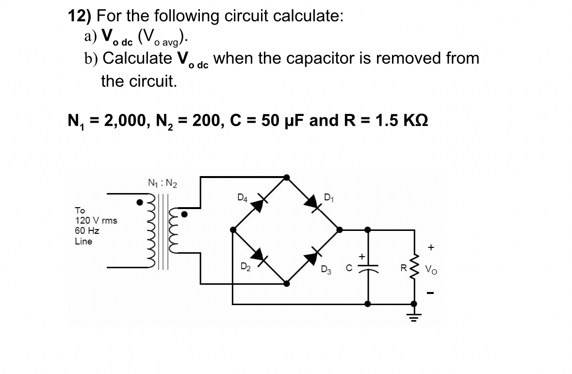For the following circuit