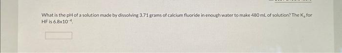 Solved What is the pH of a solution made by dissolving 3.71 | Chegg.com