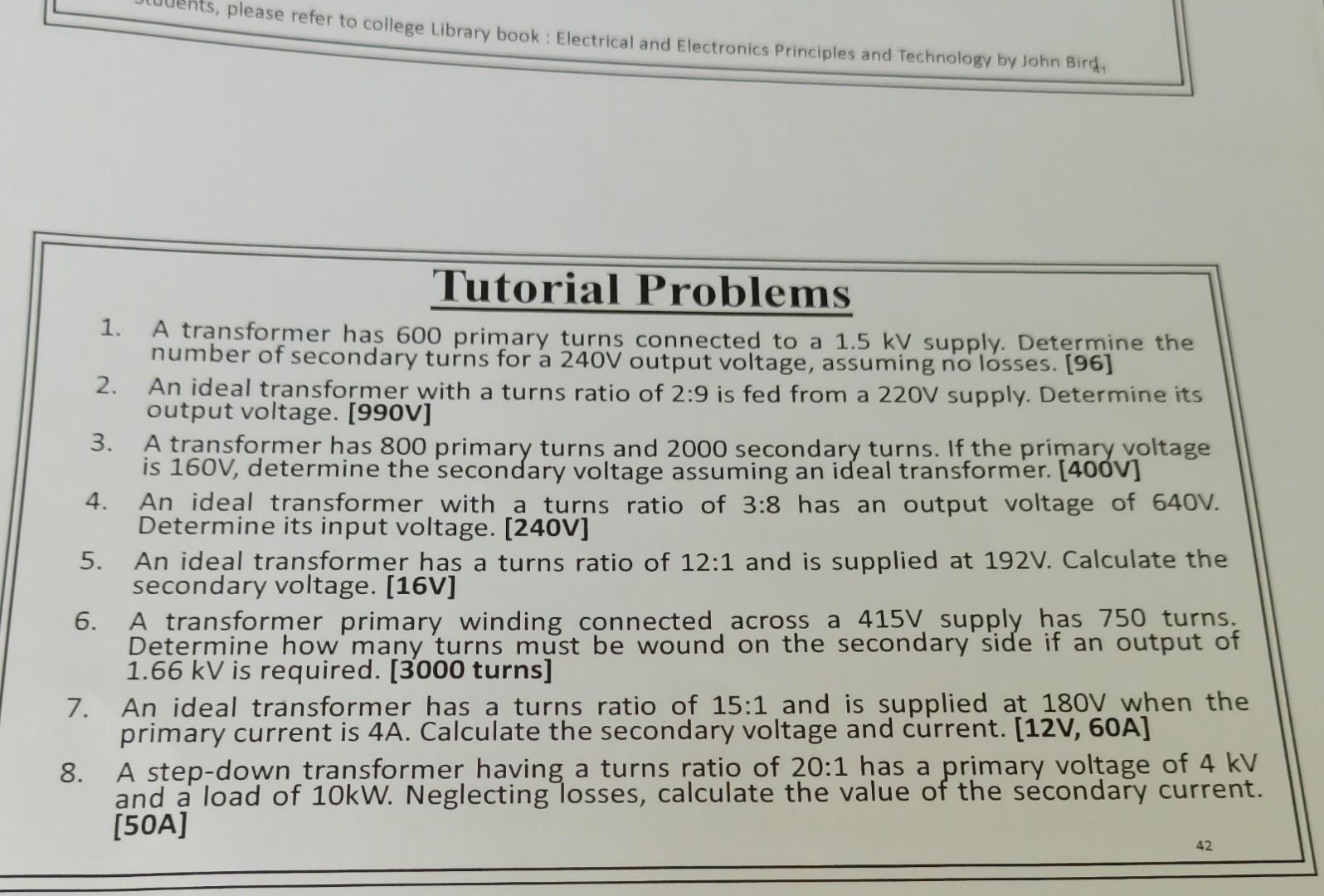 Solved Tutorial Problems 1. A transformer has 600 primary | Chegg.com