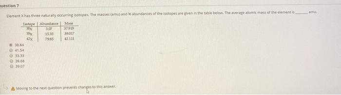Solved Uestion 7 Element X Has Three Naturally Occurring | Chegg.com
