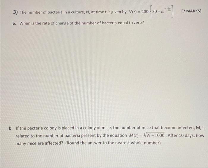 Solved 3) The number of bacteria in a culture, N, at time t | Chegg.com