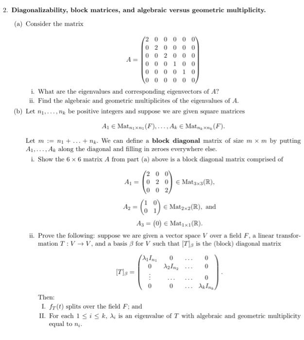 Solved 2. Diagonalizability, Block Matrices, And Algebraic | Chegg.com