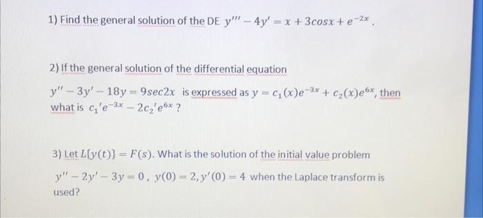 Solved 1 Find The General Solution Of The De Y 4y X