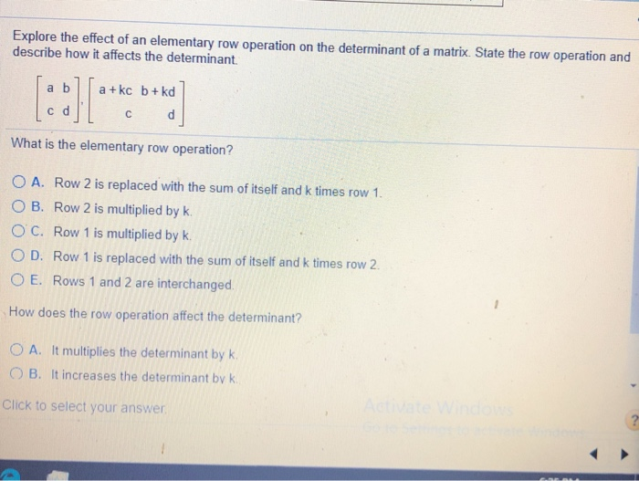 Solved Explore the effect of an elementary row operation on