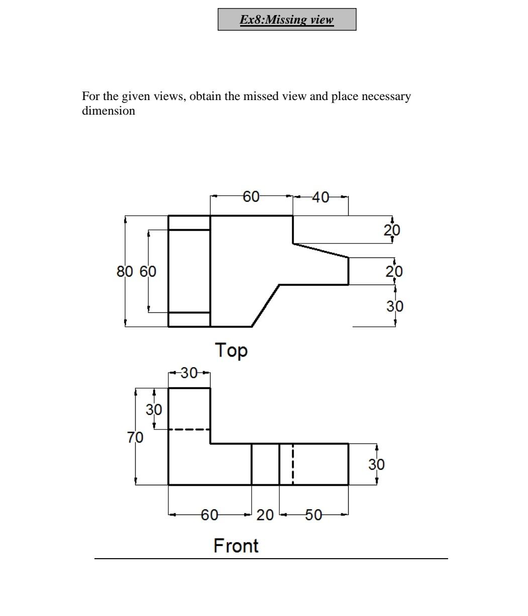Solved Ex8:Missing view For the given views, obtain the | Chegg.com