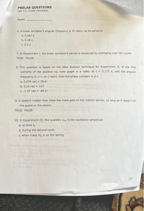 Solved PRELAB QUESTIONS Lab 11: Linear Oscillator Name: 6. A | Chegg.com