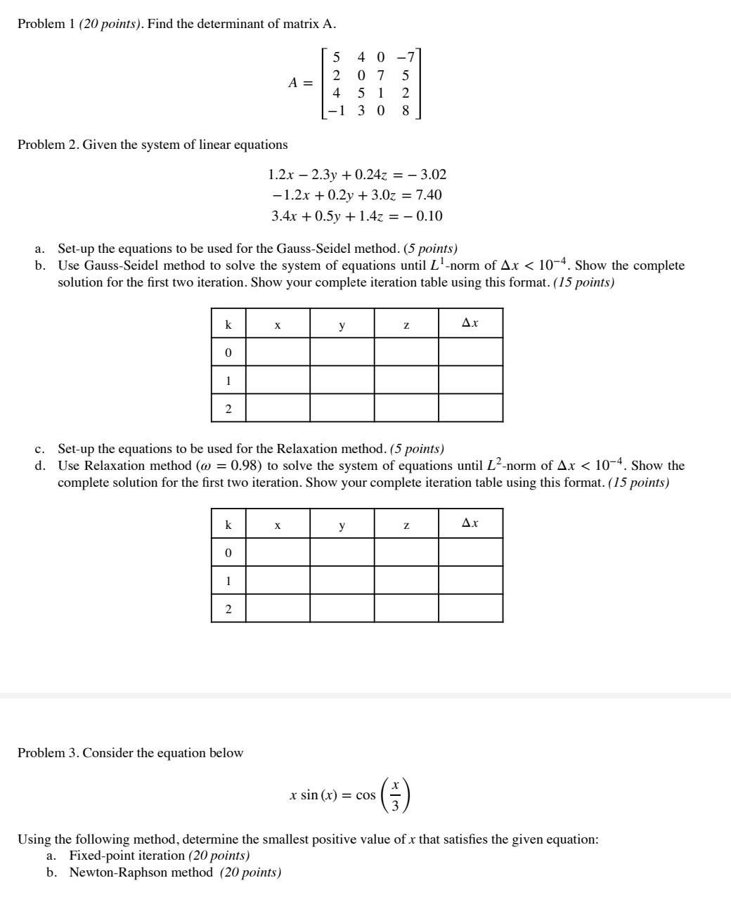 Solved Problem 1 (20 Points). Find The Determinant Of Matrix | Chegg.com